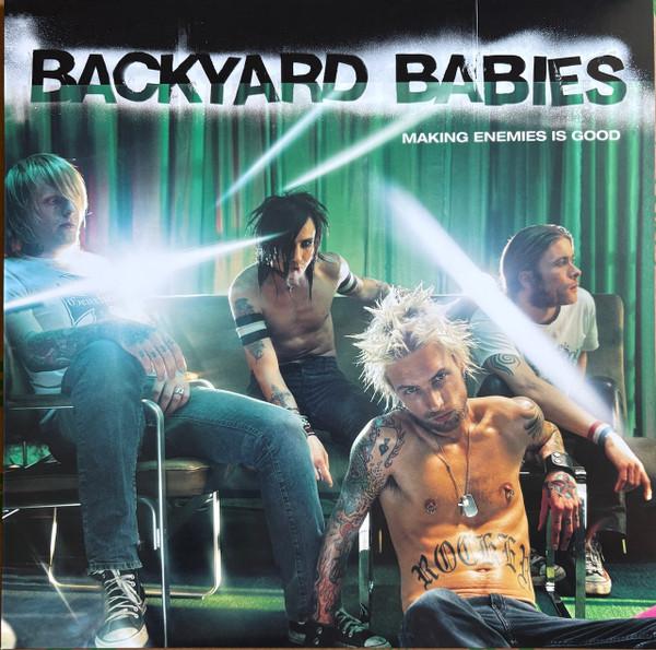 Backyard Babies - Making Enemies Is Good