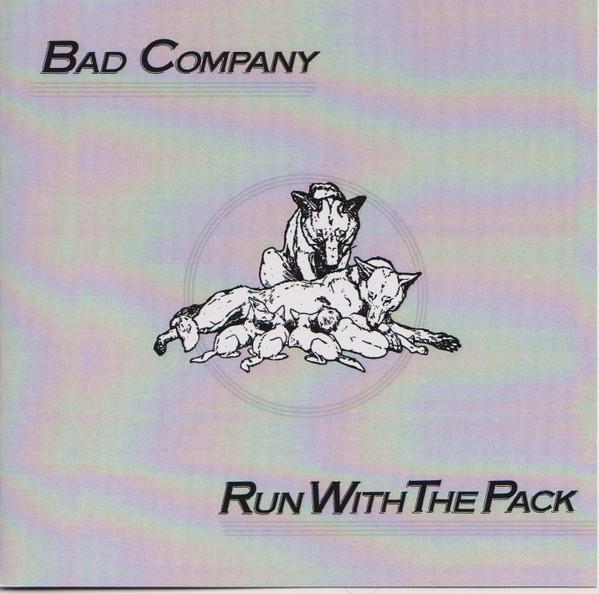 Bad Company (3) - Run With The Pack