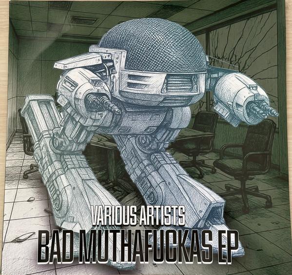  - Bad Muthafuckas EP