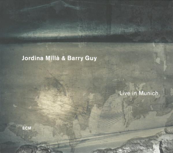 Barry Guy, Jordina Millà - Live In Munich