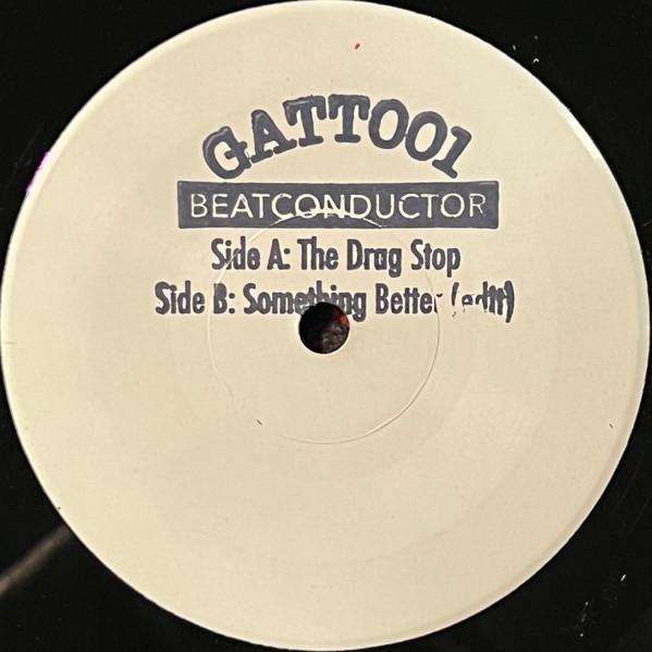 Beatconductor - The Drag Stop b/w Something Better