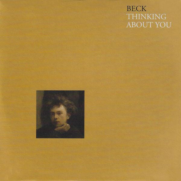 Beck - Thinking About You / Old Man