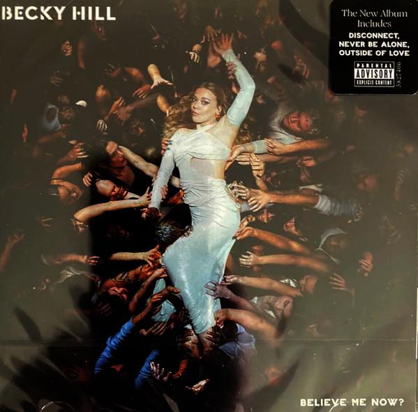 Becky Hill - Believe Me Now?
