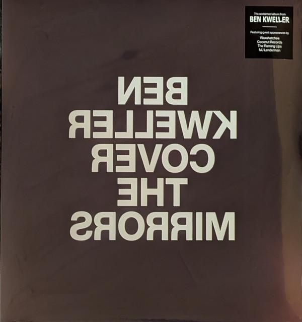 Ben Kweller - COVER THE MIRRORS