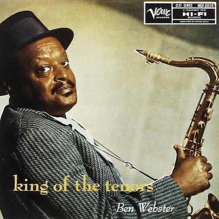 Ben Webster - King Of The Tenors