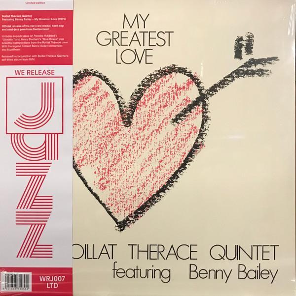 Benny Bailey, Boillat Therace Quintet - My Greatest Love