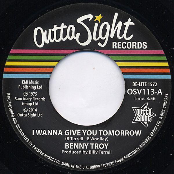 Benny Troy - I Wanna Give You Tomorrow