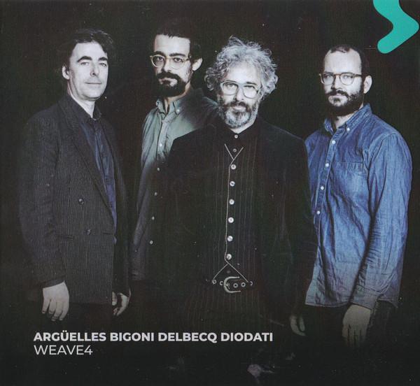 Benoît Delbecq, Steve Argüelles, Francesco Bigoni, Francesco Diodati - Weave4