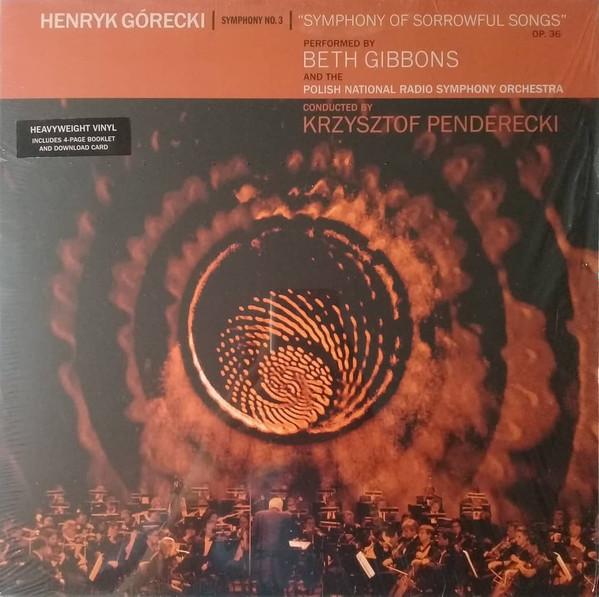 Beth Gibbons, Henryk Górecki, Krzysztof Penderecki, Polish National Radio Symphony Orchestra - Symphony No. 3 (Symphony Of Sorrowful Songs) Op. 36