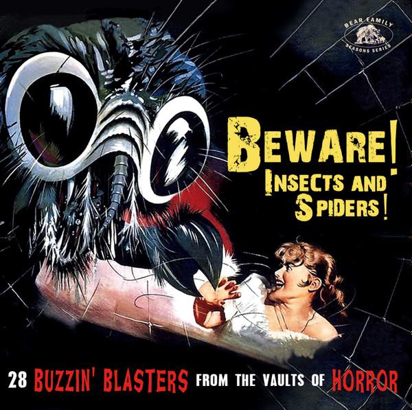  - Beware! Insects And Spiders! (28 Buzzin' Blasters From The Vaults Of Horror)