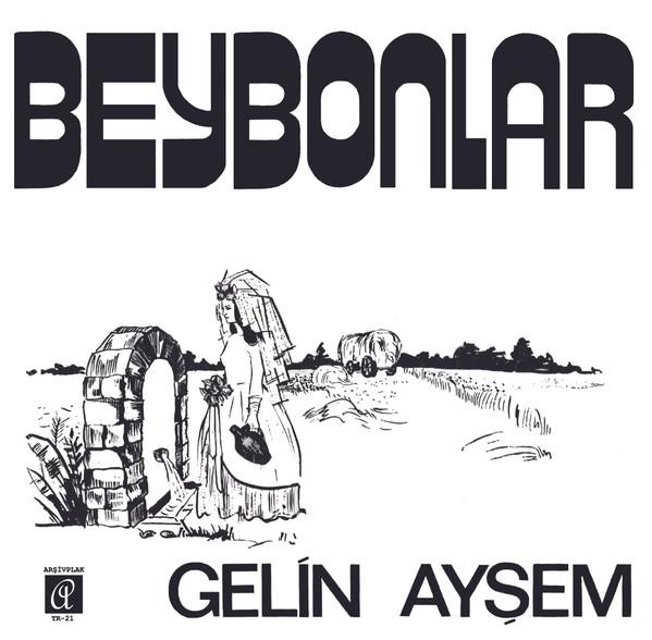 Beybonlar - Gelin Ayşem / Nenni