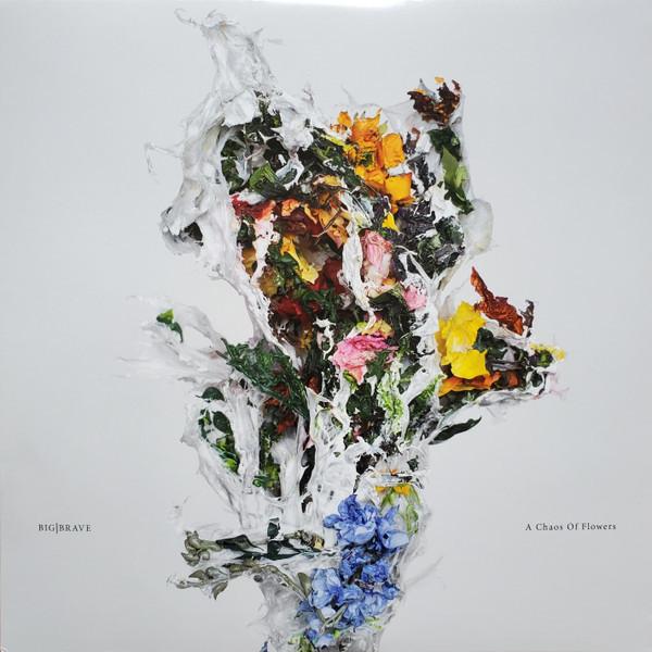 Big Brave - A Chaos Of Flowers