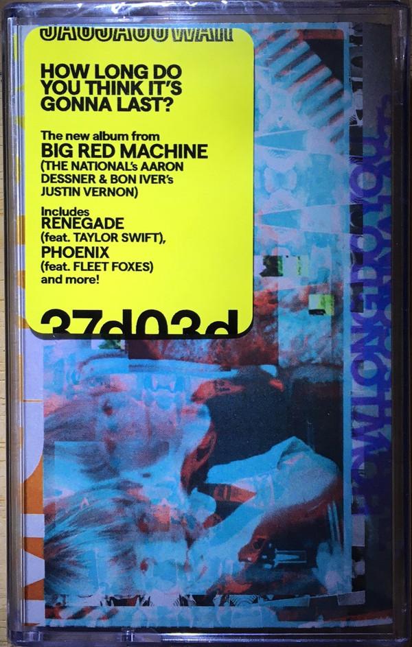 Big Red Machine (2) - How Long Do You Think It's Gonna Last?