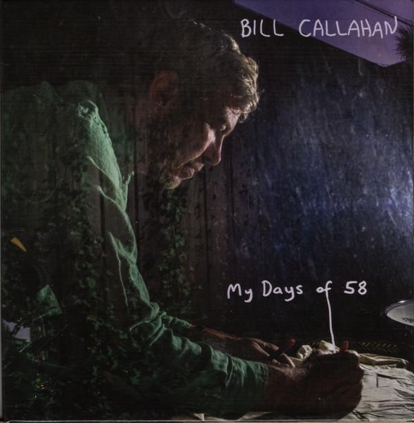 Bill Callahan - My Days Of 58