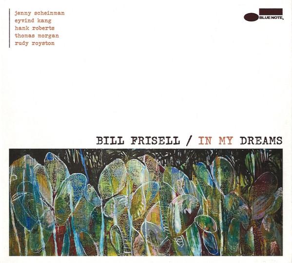 Bill Frisell - In My Dreams