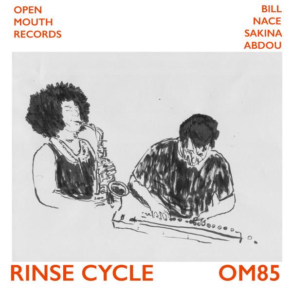 Bill Nace, Sakina Abdou - Rinse Cycle