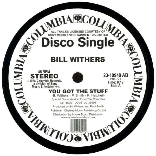 Bill Withers - You Got The Stuff / Look To Each Other For Love