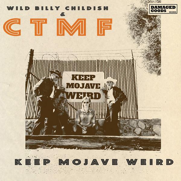 Billy Childish, CTMF - Keep Mojave Weird
