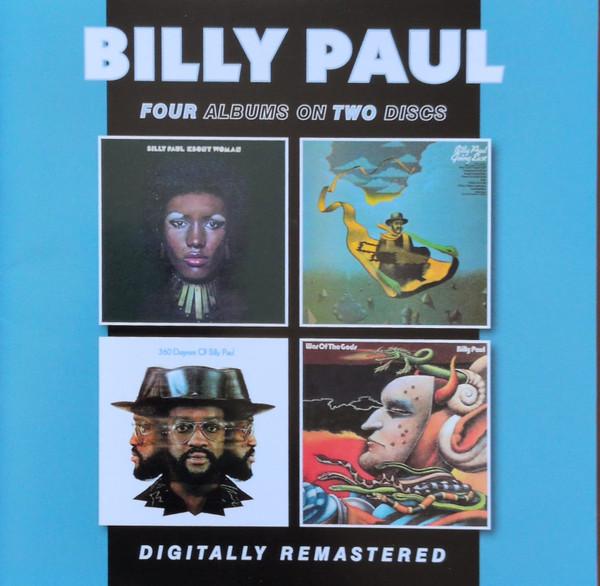 Billy Paul - Ebony Woman / Going East / 360 Degrees of Billy Paul / War of the Gods