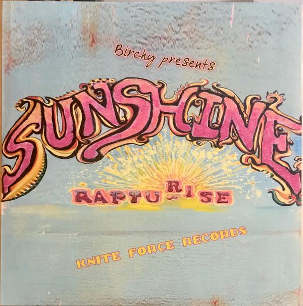 Birchy (2) - Birchy Presents Sunshine / Rapturise
