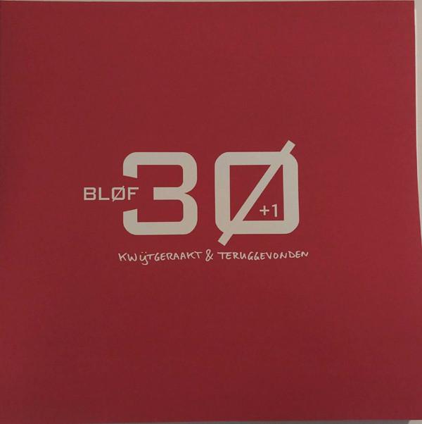 Bløf - 30+1 Kwijtgeraakt En Teruggevonden