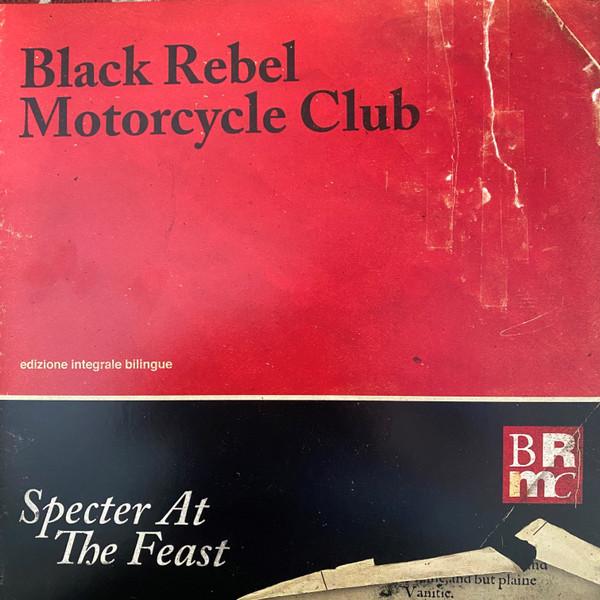 Black Rebel Motorcycle Club - Specter At The Feast