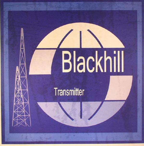Blackhill Transmitter - Blackhill Transmitter