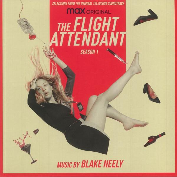 Blake Neely - The Flight Attendant: Season 1 (Selections From The Original Television Soundtrack)