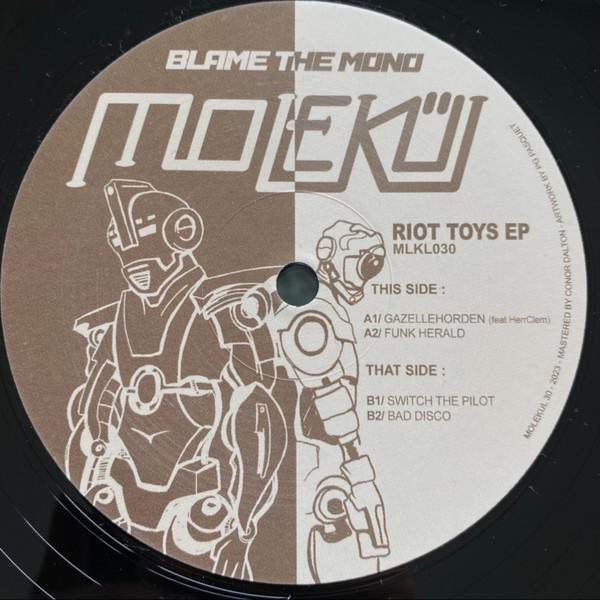 Blame The Mono - Riot Toys EP
