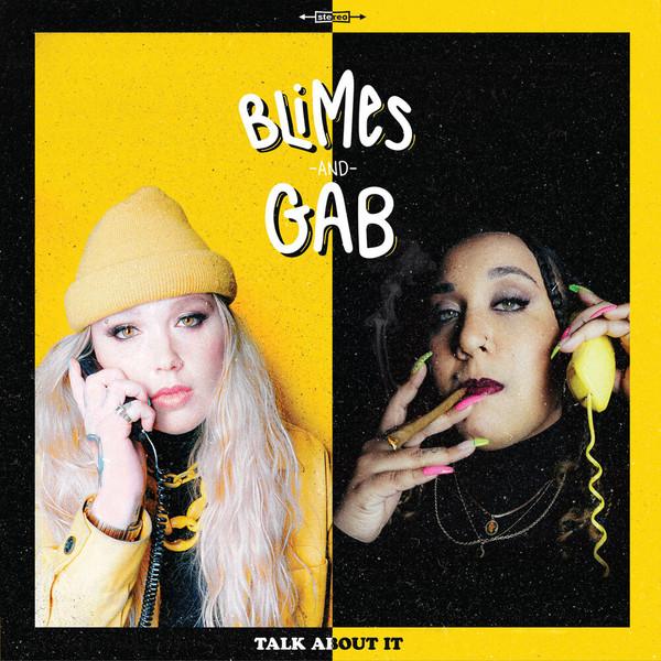 Blimes and Gab - Talk About It