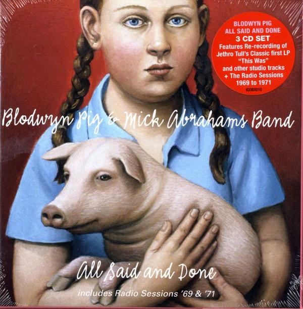 Blodwyn Pig, Mick Abrahams Band - All Said And Done 