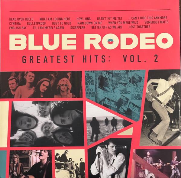 Blue Rodeo - Greatest Hits: Vol. 2