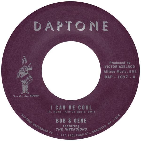 Bob & Gene, The Inversions (3) - I Can Be Cool