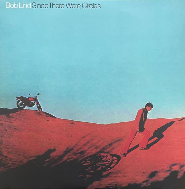 Bob Lind - Since There Were Circles