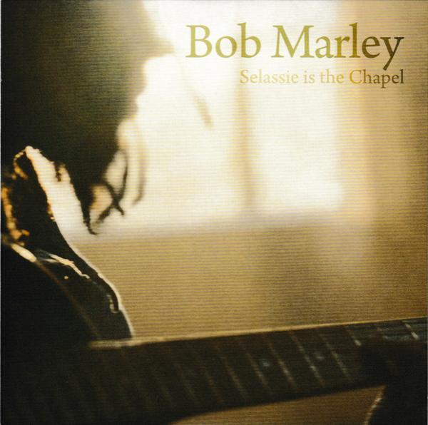 Bob Marley - Selassie Is The Chapel / Lick Samba