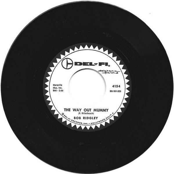 Bob Ridgely - The Way Out Mummy / She Was A Mau-Mau