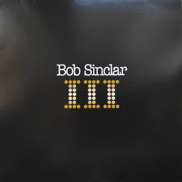 Bob Sinclar - III