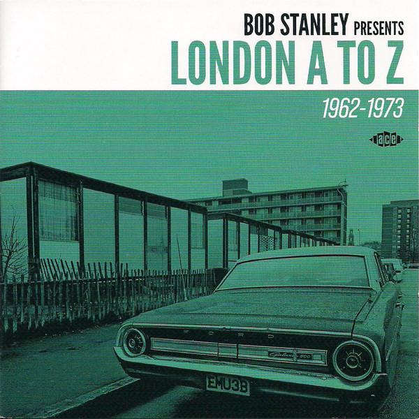 Bob Stanley - London A To Z