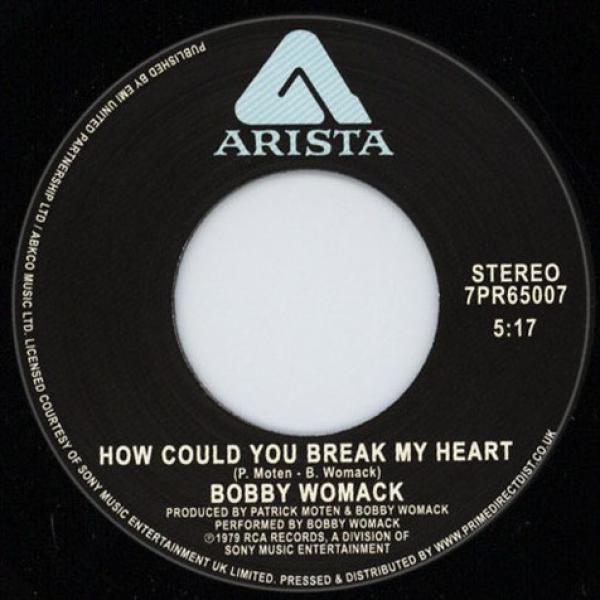 Bobby Womack - How Could You Break My Heart? / Give It Up