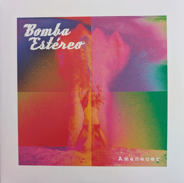 Bomba Estéreo - Amanecer