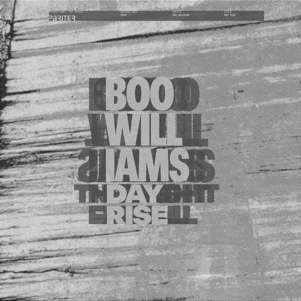 Boo Williams - Day Rise