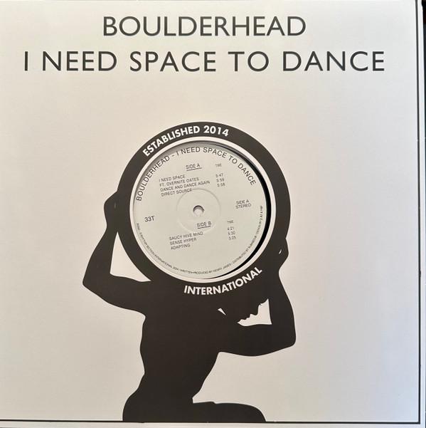Boulderhead - I Need A Space To Dance