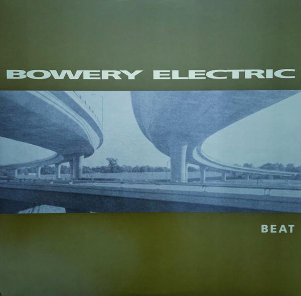 Bowery Electric - Beat