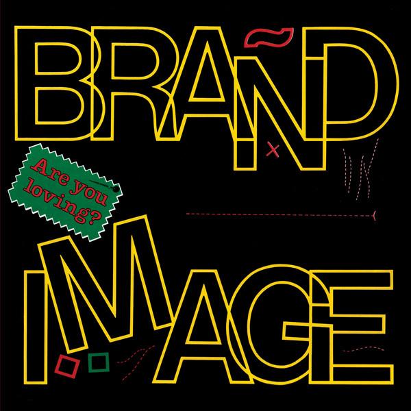 Brand Image - Are You Loving?