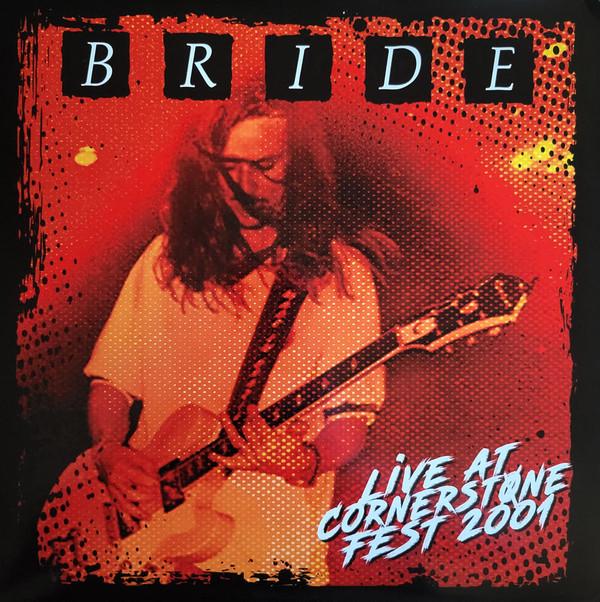 Bride - Live At Cornerstone Fest 2001