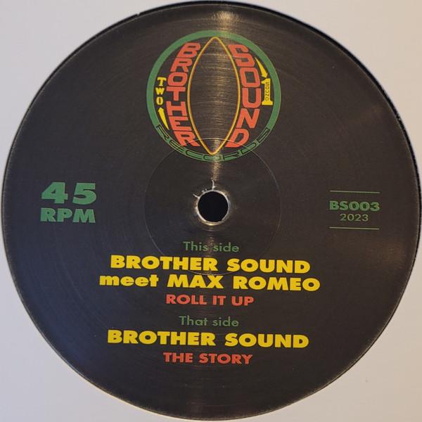 Brother Sound, Max Romeo - Roll It Up 