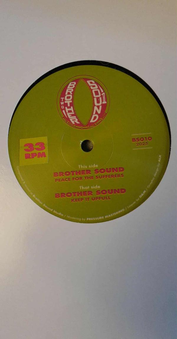 Brother Sound - Peace For The Sufferers / Keep It Upfull