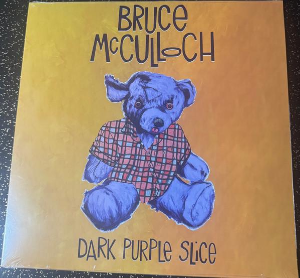 Bruce McCulloch - Dark Purple Slice
