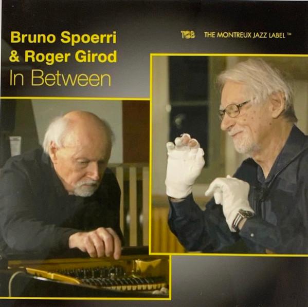 Bruno Spoerri, Roger Girod - In Between