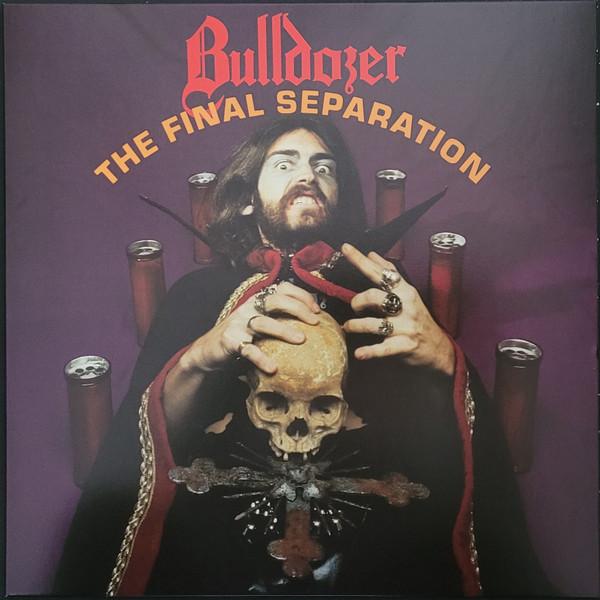 Bulldozer (2) - The Final Separation